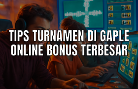 Turnamen Gaple Online Bonus Terbesar